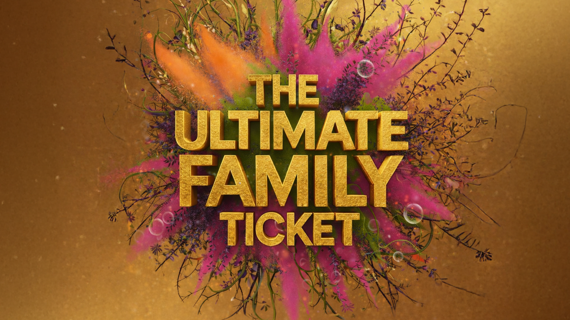The Ultimate Family Ticket